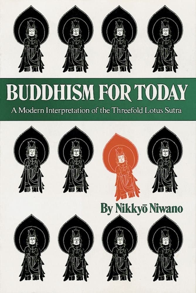 Buddhism for Today: A Modern Interpretation of the Threefold Lotus Sutra