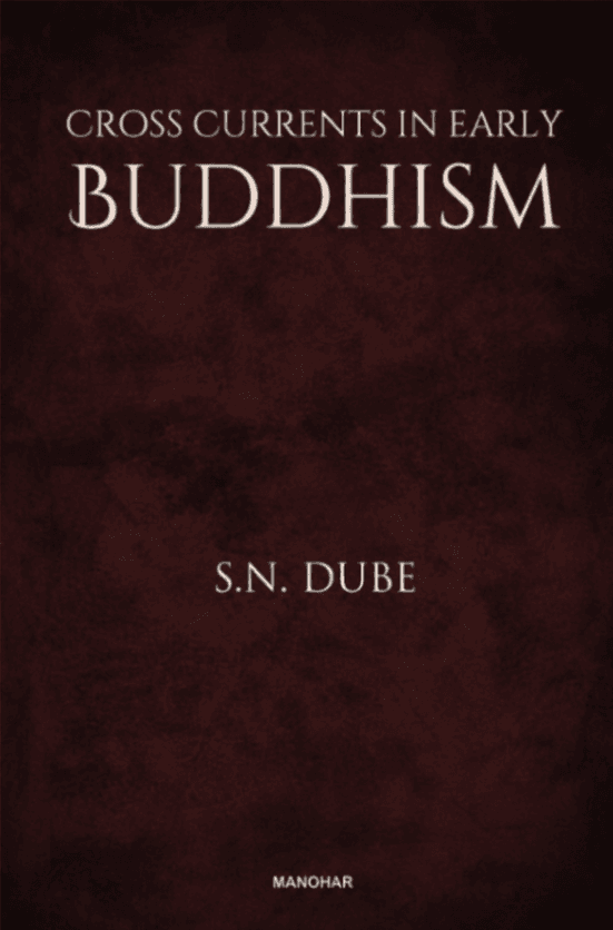 Cross Currents in Early Buddhism