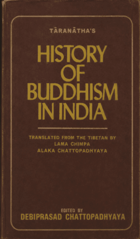 Tāranātha’s History of Buddhism in India
