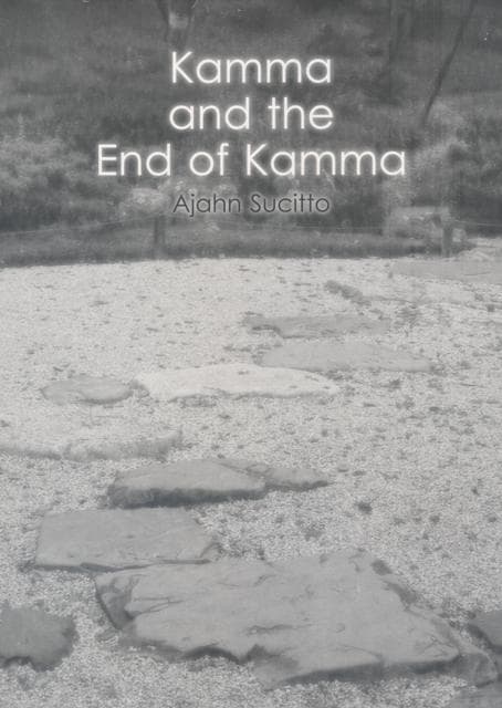 Kamma and the End of Kamma