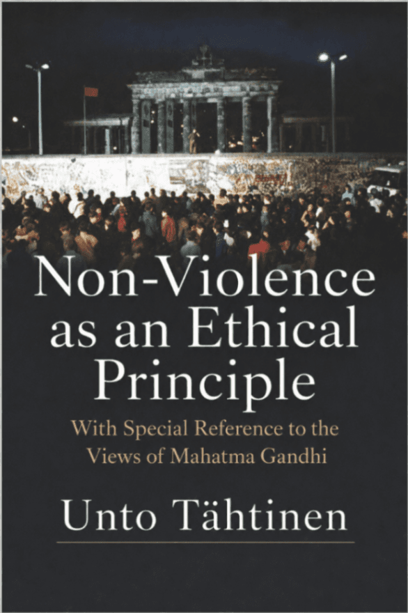 Non-Violence as an Ethical Principle: With Special Reference to the Views of Mahatma Gandhi