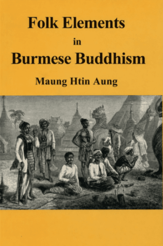 Folk Elements in Burmese Buddhism