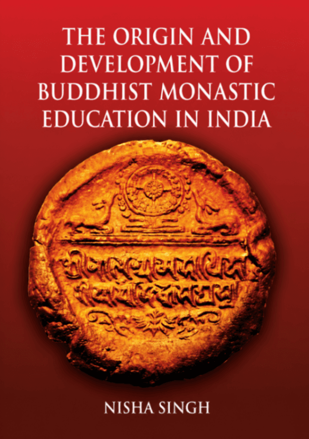 The Origin and Development of Buddhist Monastic Education in India