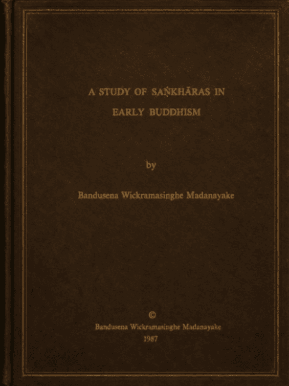 A Study of Saṅkhāras in Early Buddhism