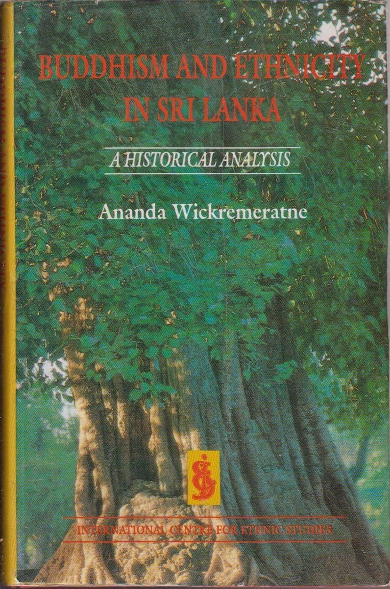 Buddhism and Ethnicity in Sri Lanka: A Historical Analysis