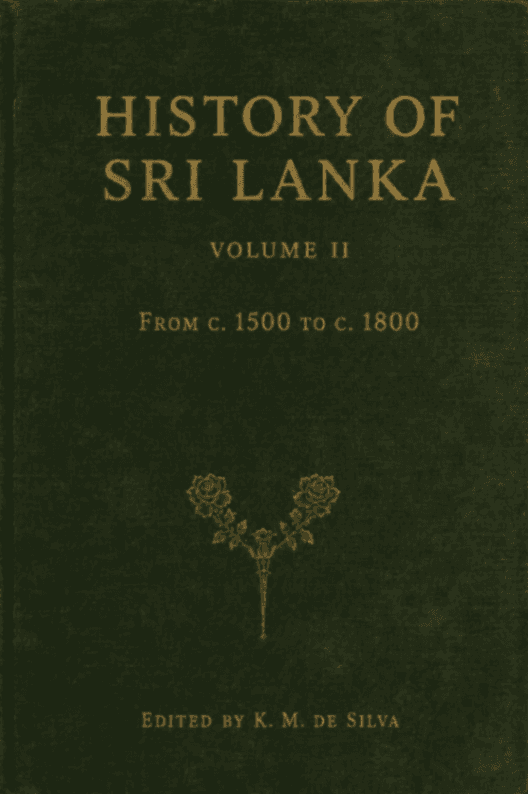 History of Sri Lanka, Volume II: From c. 1500 to c. 1800
