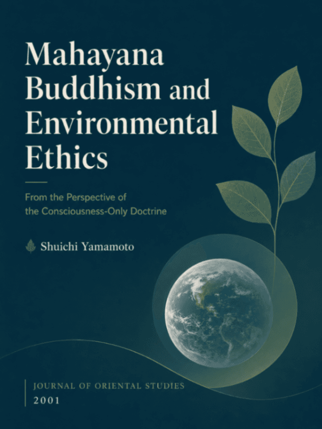 Mahayana Buddhism and Environmental Ethics: From the Perspective of the Consciousness-Only Doctrine
