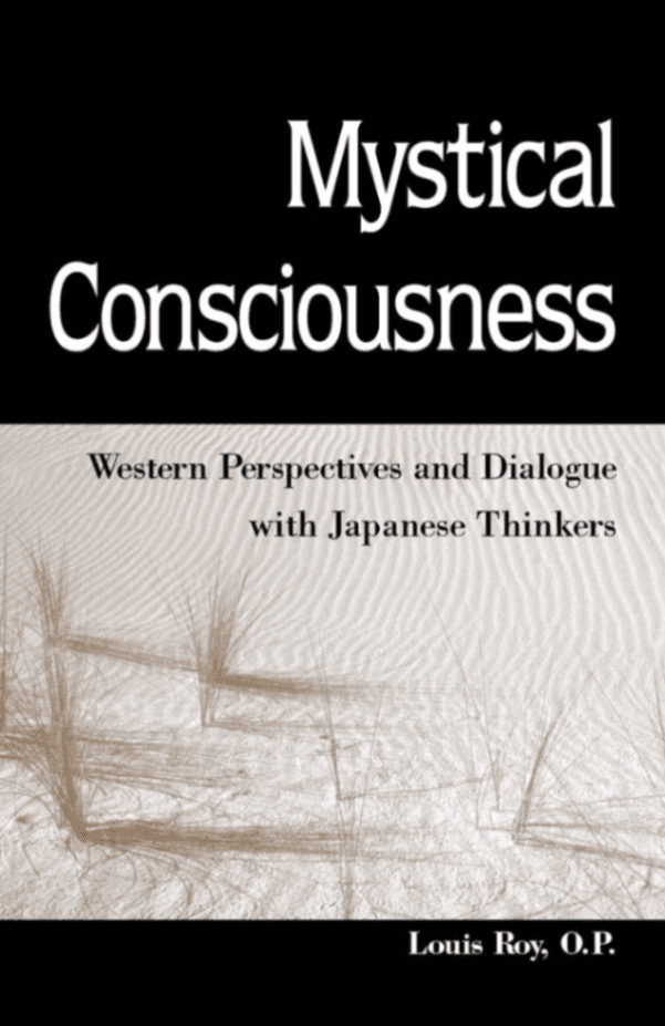 Mystical Consciousness: Western Perspectives and Dialogue with Japanese Thinkers