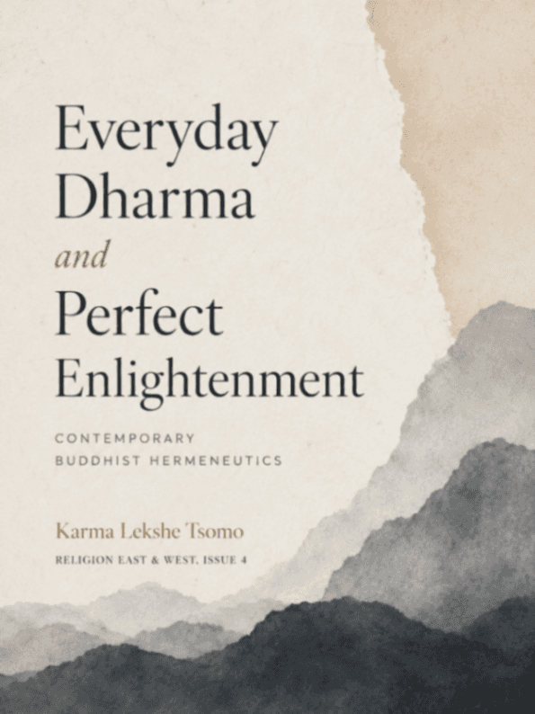 Everyday Dharma and Perfect Enlightenment: Contemporary Buddhist Hermeneutics