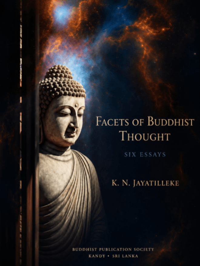 Facets of Buddhist Thought: Six Essays