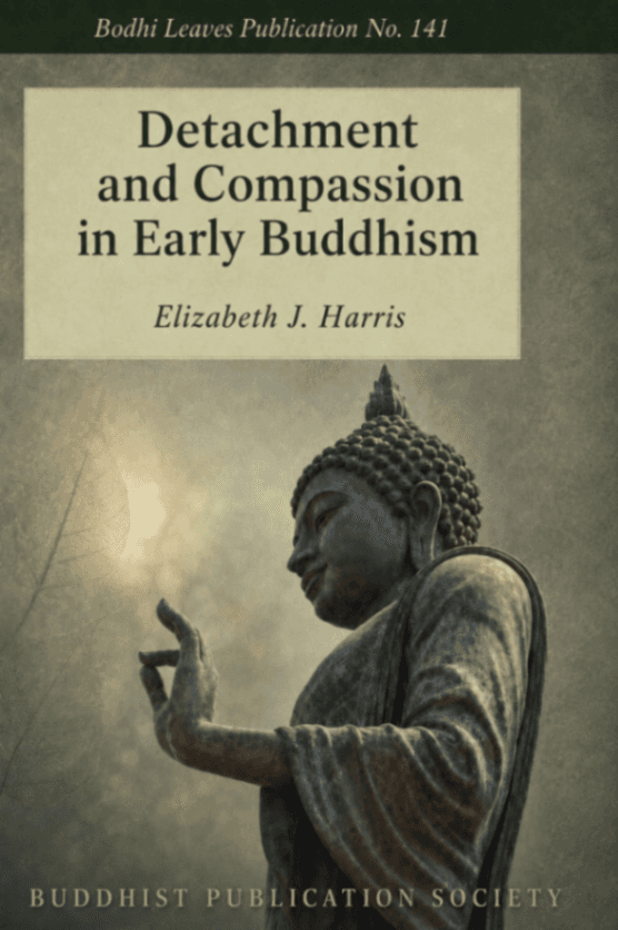 Detachment and Compassion in Early Buddhism