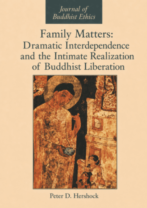 Family Matters: Dramatic Interdependence and the Intimate Realization of Buddhist Liberation