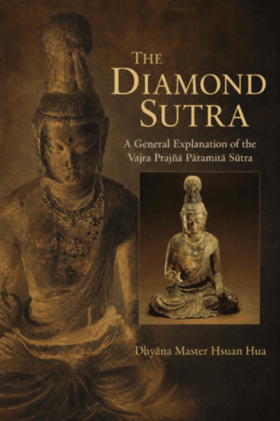 The Diamond Sutra: A General Explanation of the Vajra Prajñā Pāramitā Sūtra