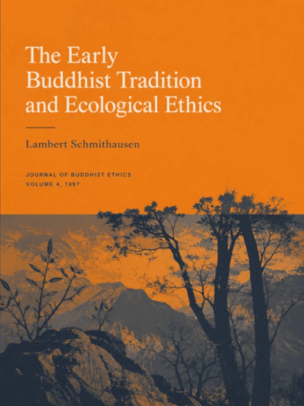 The Early Buddhist Tradition and Ecological Ethics