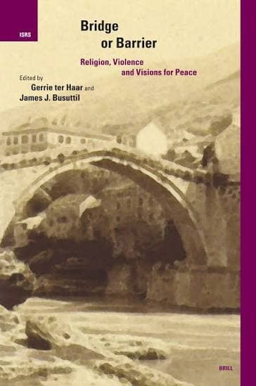Bridge or Barrier: Religion, Violence and Visions for Peace