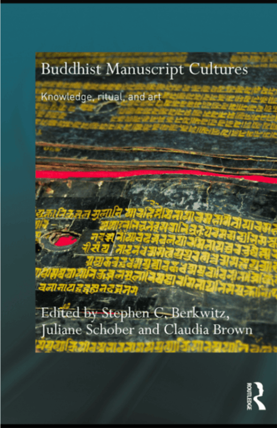Buddhist Manuscript Cultures: Knowledge, Ritual, and Art