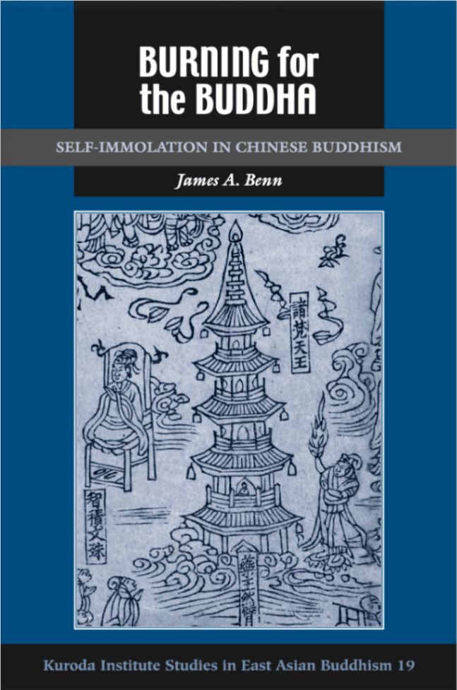 Burning for the Buddha: Self-Immolation in Chinese Buddhism