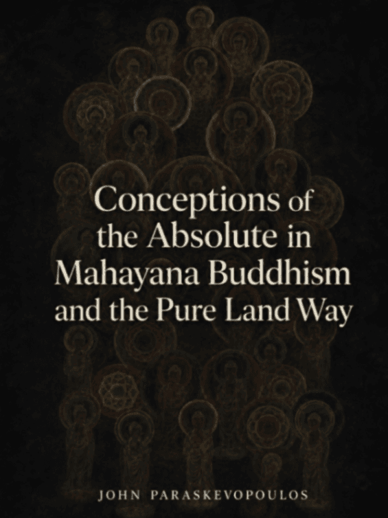 Conceptions of the Absolute in Mahayana Buddhism and the Pure Land Way