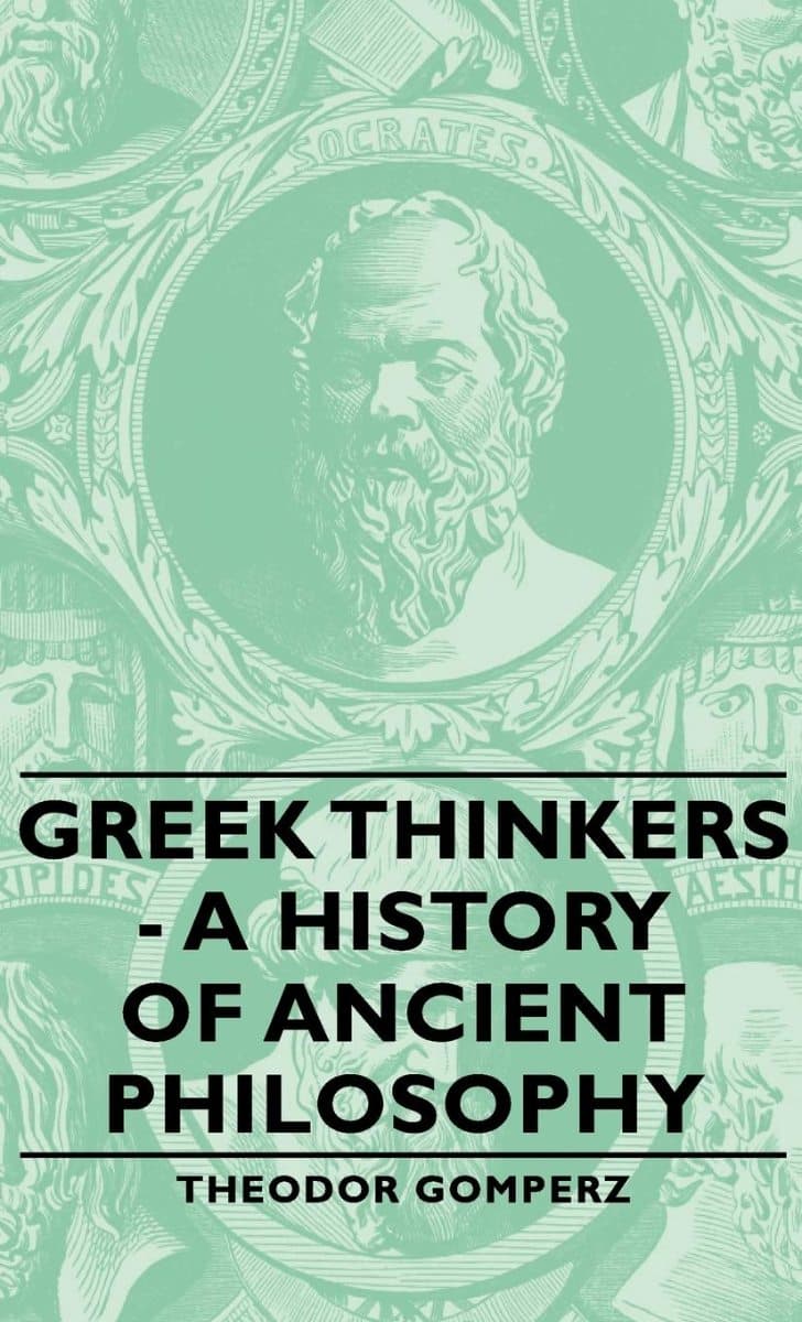 Greek Thinkers: A History of Ancient Philosophy, Vol. II