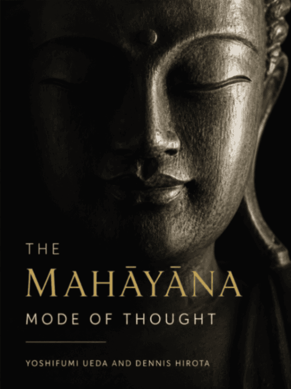 The Mahāyāna Mode of Thought (Chapter 2 of the book: Shinran: An Introduction to His Thought)