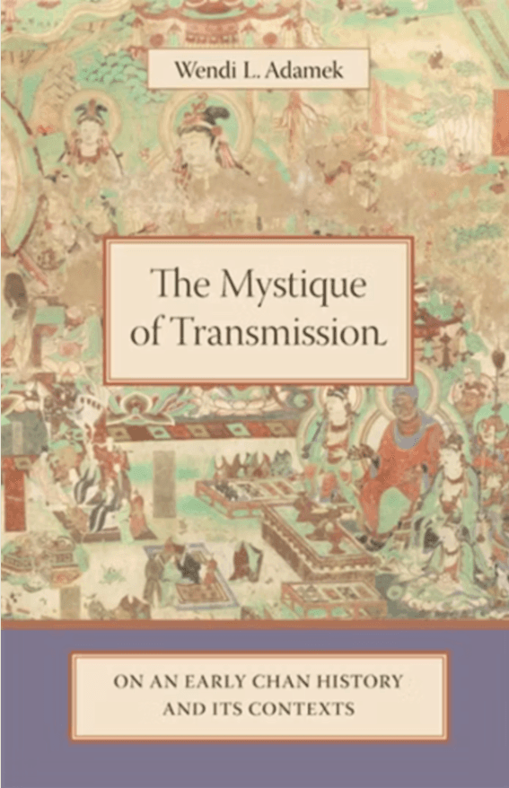 The Mystique of Transmission: On an Early Chan History and Its Contexts