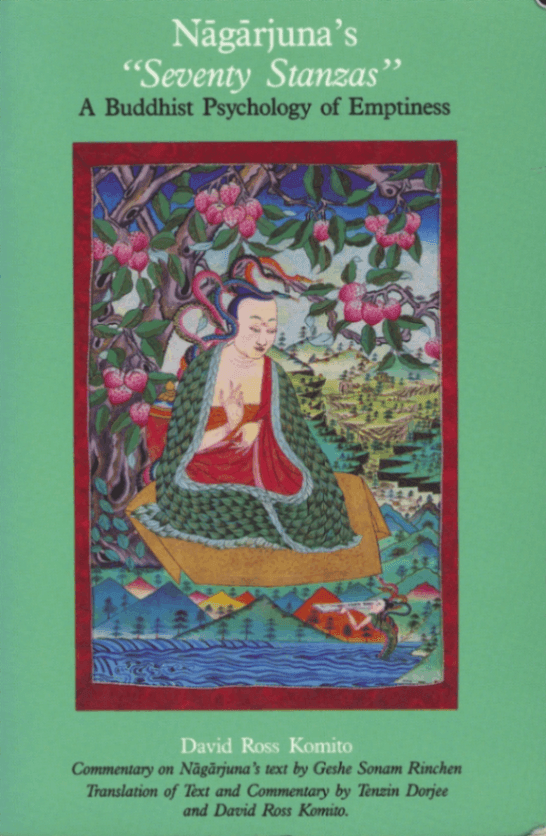 Nāgārjuna’s “Seventy Stanzas”: A Buddhist Psychology of Emptiness