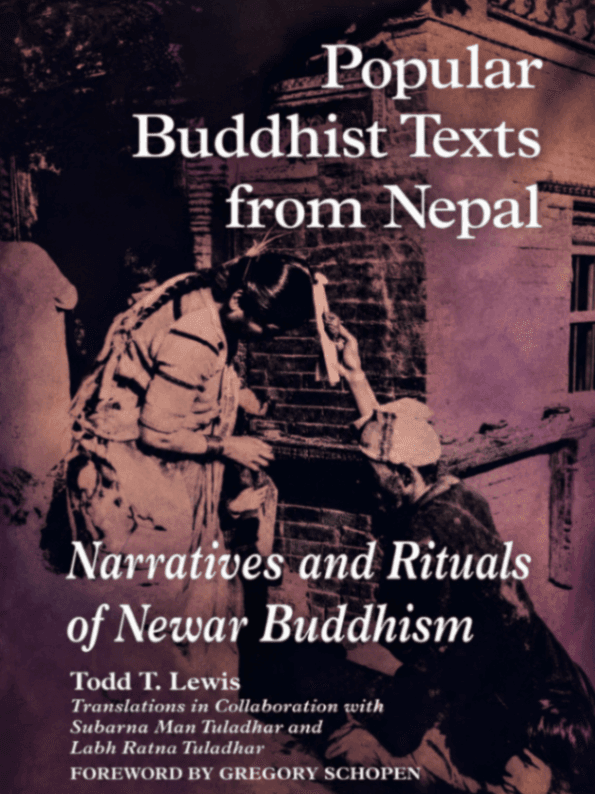 Popular Buddhist Texts from Nepal: Narratives and Rituals of Newar Buddhism