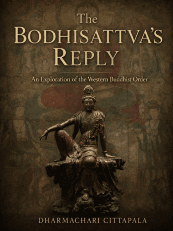 The Bodhisattva’s Reply: An Exploration of the Western Buddhist Order
