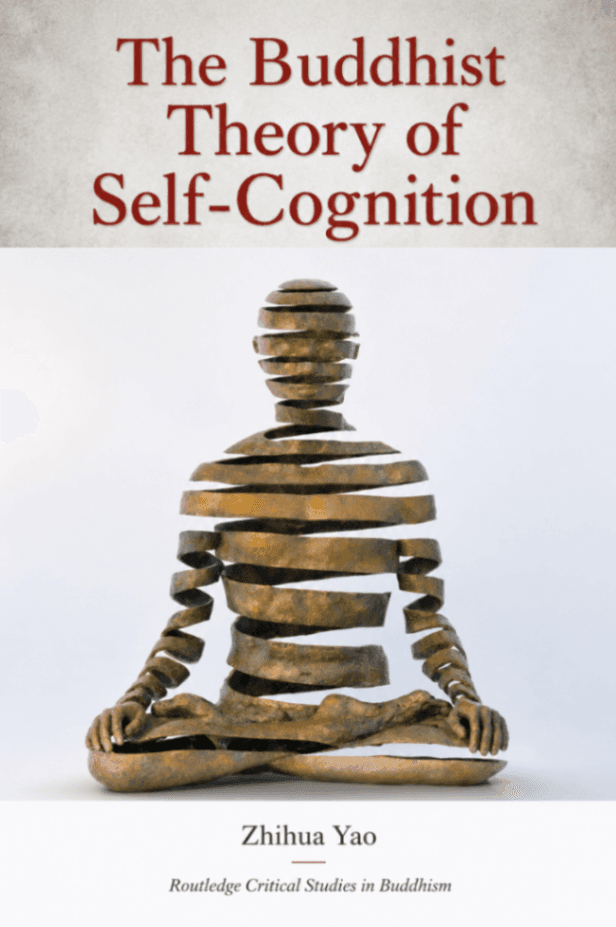 The Buddhist Theory of Self-Cognition