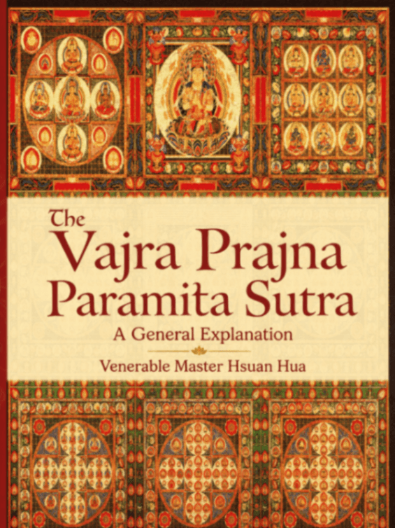 The Vajra Prajna Paramita Sutra: A General Explanation