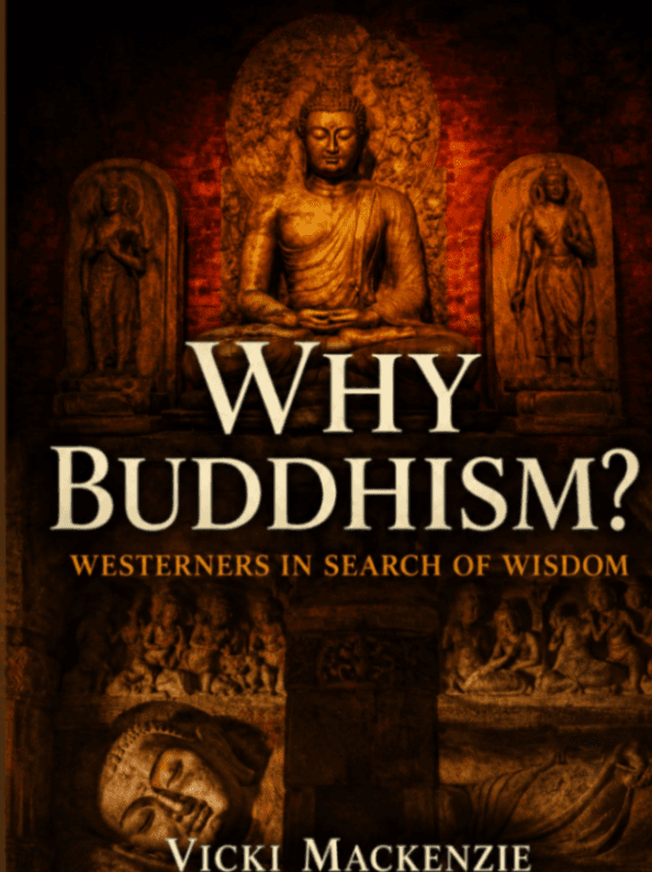 Why Buddhism? Westerners in Search of Wisdom