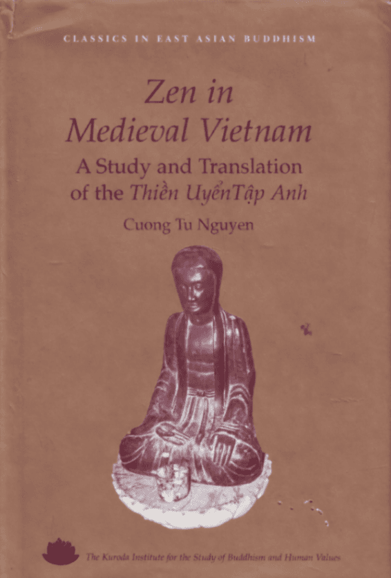 Zen in Medieval Vietnam: A Study and Translation of the Thiền Uyển Tập Anh