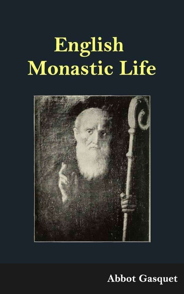 English Monastic Life