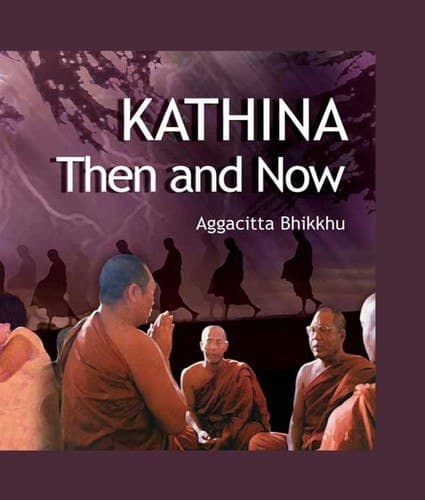Kathina Then and Now