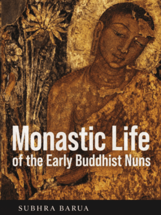 Monastic Life of the Early Buddhist Nuns