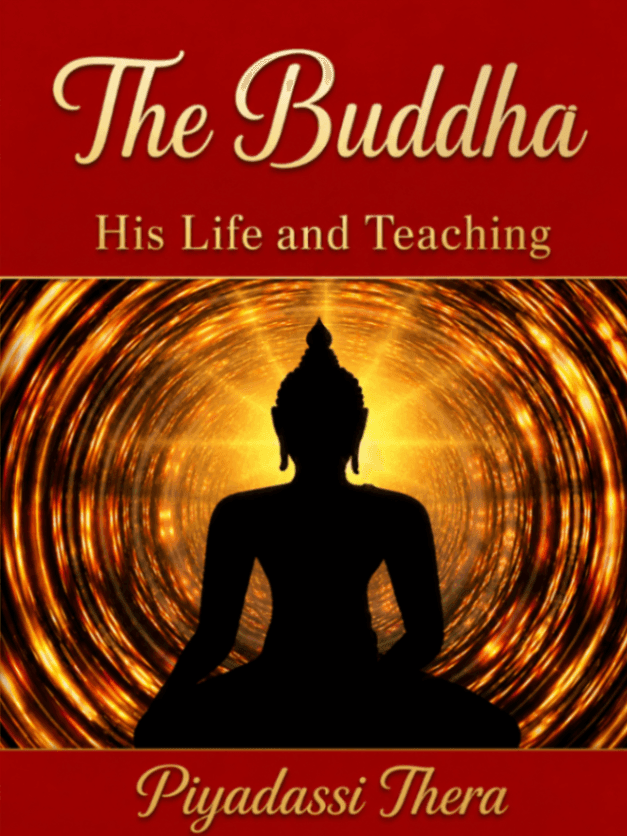 The Buddha: His Life and Teaching