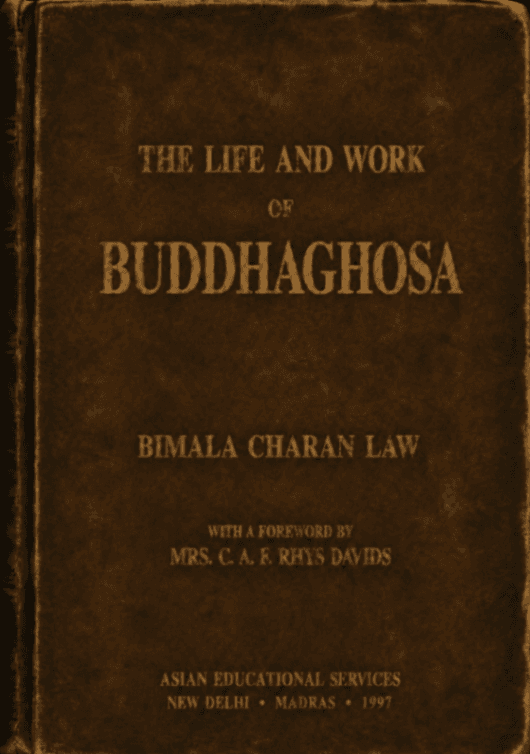 The Life and Work of Buddhaghosa