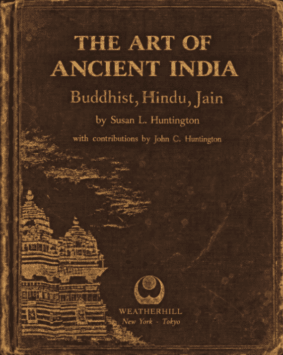 The Art of Ancient India: Buddhist, Hindu, Jain