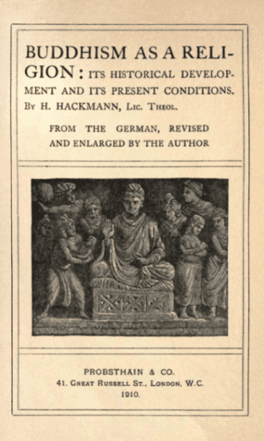 Buddhism as a Religion: Its Historical Development and Its Present Conditions