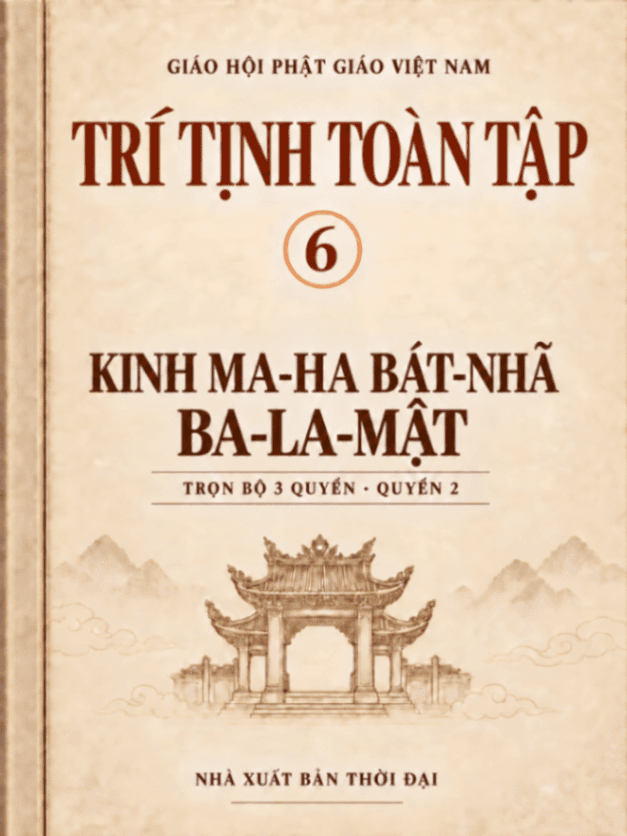 Trí Tịnh Toàn Tập - Kinh Ma-Ha-Bát-Nhã-Ba-La-Mật (Quyển 2)