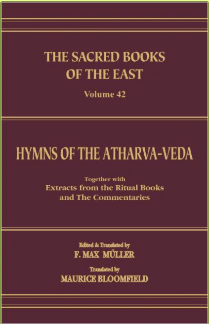 Hymns of the Atharva-Veda Together with Extracts from the Ritual Books and the Commentaries