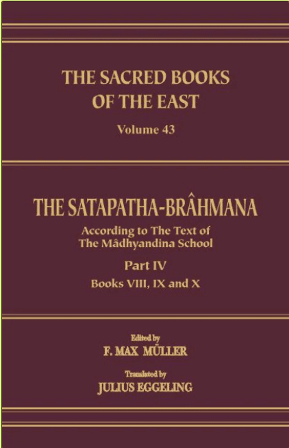 The Śatapatha-Brāhmaṇa according to the Text of the Mādhyandina School, Part IV