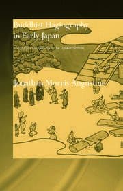 Buddhist Hagiography in Early Japan: Images of Compassion in the Gyōki Tradition