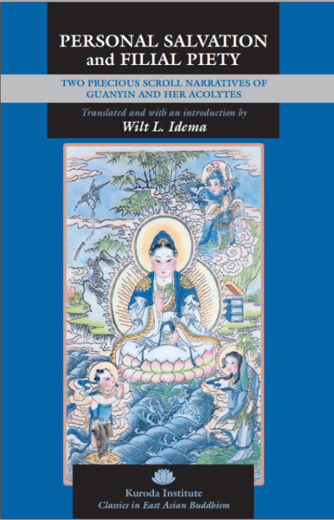 Personal Salvation and Filial Piety: Two Precious Scroll Narratives of Guanyin and Her Acolytes